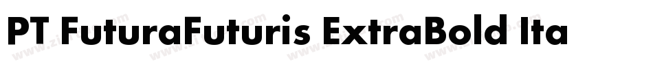 PT FuturaFuturis ExtraBold Italic Cyrillic字体转换